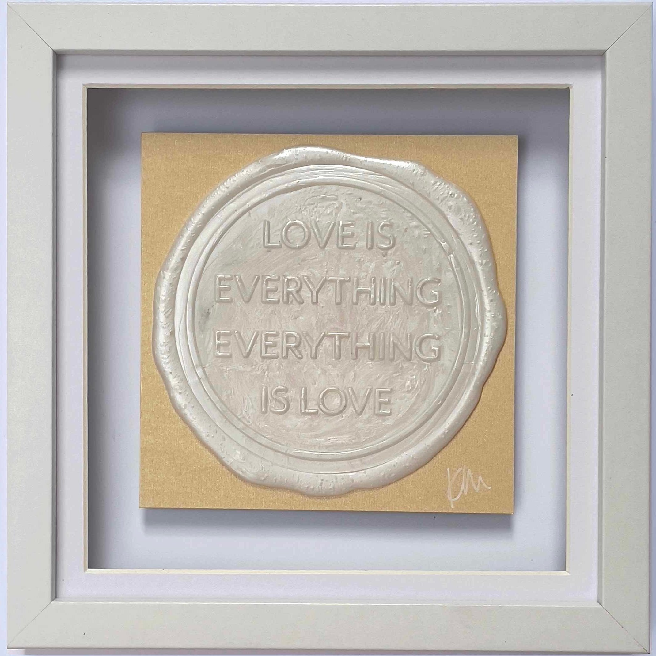 The "Sealed Intention for LOVE" by Kate Mayer showcases a bespoke wax seal impression that reads "LOVE IS EVERYTHING, EVERYTHING IS LOVE," presented as original art on a beige background and meticulously framed in a white shadow frame.